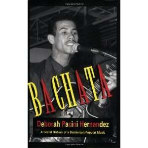  Bachata A Social History of a Dominican Popular Music 