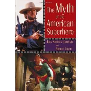   the American Superhero [Paperback] Mr. John Shelton Lawrence Books