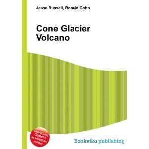  Cone Glacier Volcano Ronald Cohn Jesse Russell Books