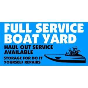  3x6 Vinyl Banner   Full Service Boat Yard 