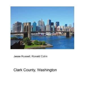  Clark County, Washington Ronald Cohn Jesse Russell Books