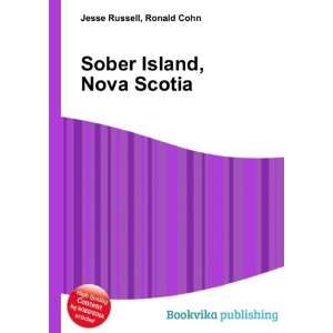    Sober Island, Nova Scotia Ronald Cohn Jesse Russell Books