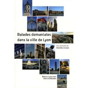  balades domaniales dans la ville de Lyon (9782841472505 