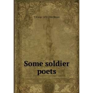  Some soldier poets T Sturge 1870 1944 Moore Books