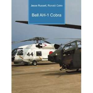 Bell AH 1 Cobra Ronald Cohn Jesse Russell  Books
