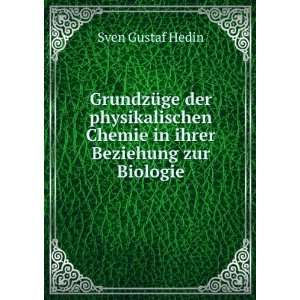   in ihrer Beziehung zur Biologie Sven Gustaf Hedin  Books