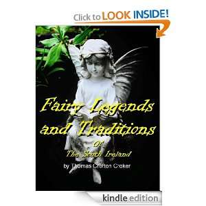 Fairy Legends and Traditions Of The South Ireland (Original 