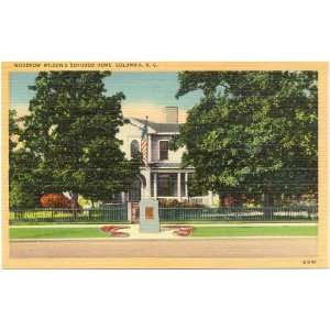  Postcard   Woodrow Wilsons Boyhood Home   Columbia South Carolina
