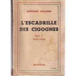  LEscadrille des cigognes Spa 3, 1939 1940. Présentation 