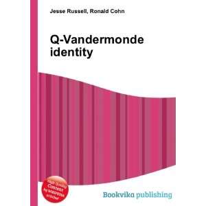  Q Vandermonde identity Ronald Cohn Jesse Russell Books