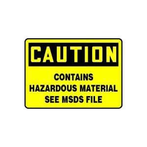   CONTAINS HAZARDOUS MATERIAL SEE MSDS FILE 10 x 14 Dura Plastic Sign