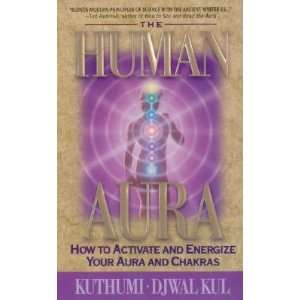 Aura How to Achive and Energize Your Aura and Chakras   [HUMAN AURA 