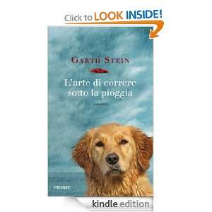 arte di correre sotto la pioggia (Bestseller) (Italian Edition 