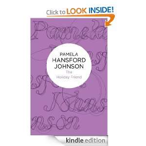 The Holiday Friend (Bello) Pamela Hansford Johnson  
