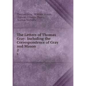   Mason, Duncan Crookes Tovey, Norton Nicholls Thomas Gray Books