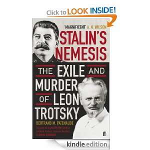   Murder of Leon Trotsky Bertrand Patenaude  Kindle Store