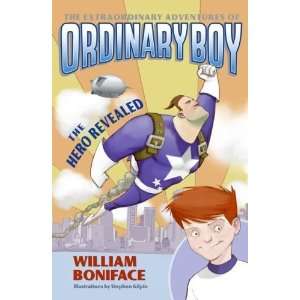   of Ordinary Boy, Book 1 The Hero Revealed n/a  Author  Books