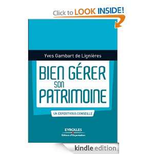 Bien gérer son patrimoine (Petit guide pratique) (French Edition 