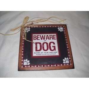  Beware of Dog Enter At Your Own Risk Trained to Lick on 