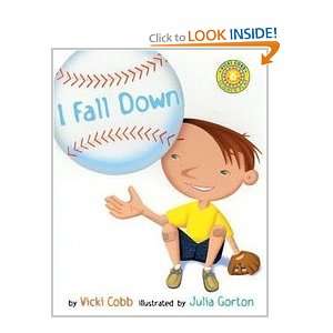  I Fall Down (9780688178437) Vicki Cobb Books