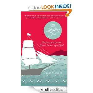 Levelling Sea The Story of a Cornish Haven in the Age of Sail Philip 