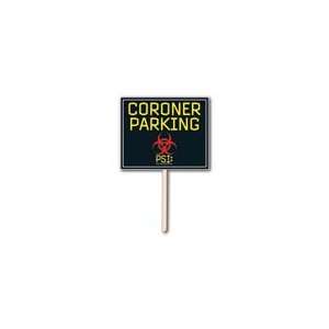  Psi Coroner Yard Sign