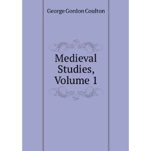 Medieval Studies, Volume 1 George Gordon Coulton Books