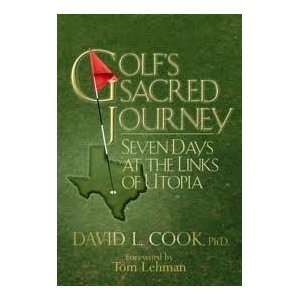   Sacred Journey Seven Days at the Links of Utopia n/a  Author  Books