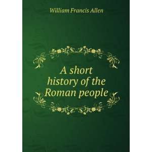   history of the Roman people William Francis Allen  Books