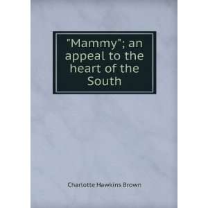   an appeal to the heart of the South Charlotte Hawkins Brown Books