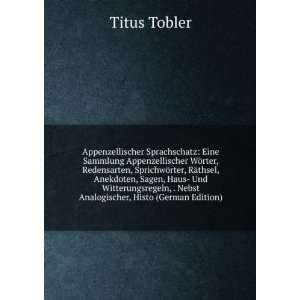   Analogischer, Histo (German Edition) Titus Tobler  Books