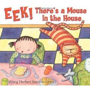    Theres A Mouse in the House [Board book] Wong Herbert Yee Books