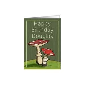  Happy Birthday Douglas / Mushroom Card Health & Personal 