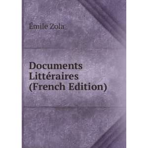   LittÃ©raires (French Edition) Ã?mile Zola  Books