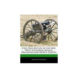  Civil War Battles in the Mid West, Including Kansas 