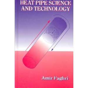 Heat Pipe Science and Technology **ISBN 9781560323839 