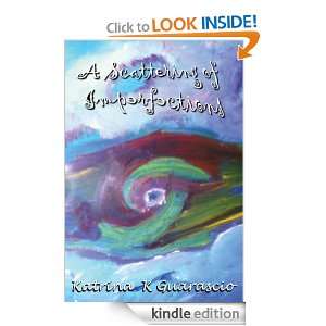 Scattering of Imperfections Katrina K Guarascio, Kate Luke  