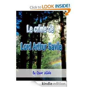 Le crime de Lord Arthur Savile  Classics Book with History of Author 