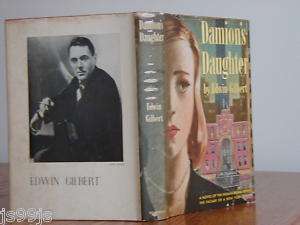 DAMION’S DAUGHTER/ Edwin Gilbert FIRST EDITION 1949  