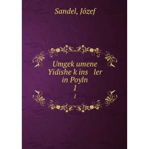   £umene Yidishe kÌ£ins ler in Poyln. 1 JÃ³zef Sandel Books