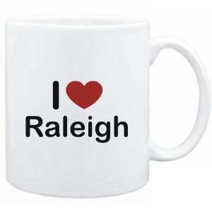  Mug White I LOVE Raleigh  Usa Cities