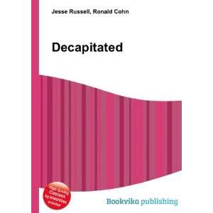  Decapitated Ronald Cohn Jesse Russell Books