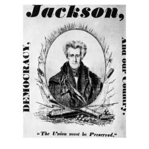  Andrew Jackson Presidential Campaign Poster, 1832 