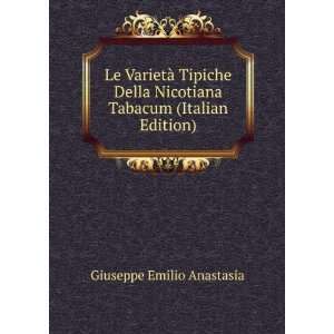   Nicotiana Tabacum (Italian Edition) Giuseppe Emilio Anastasia Books