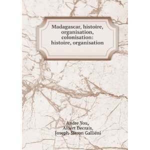   Madagascar, histoire, organisation, colonisation AndrÃ© You Books