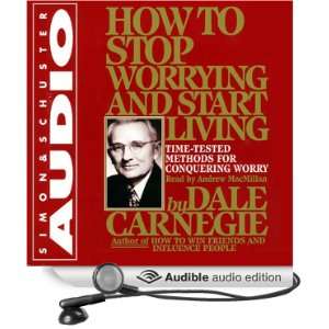   Worry (Audible Audio Edition) Dale Carnegie, Andrew MacMillan Books