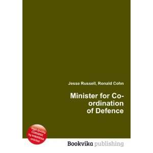  Minister for Co ordination of Defence Ronald Cohn Jesse 