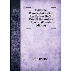   De S. Paul Et Des Autres Apotres (French Edition) A Arnaud Books