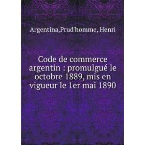   , mis en vigueur le 1er mai 1890 Prudhomme, Henri Argentina Books