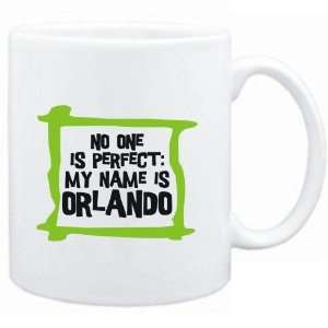   No one is perfect My name is Orlando  Male Names